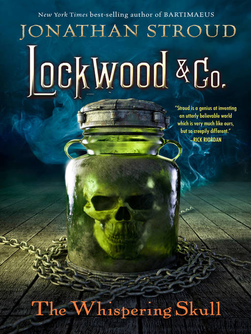 Title details for Lockwood & Co.--The Whispering Skull by Jonathan Stroud - Available